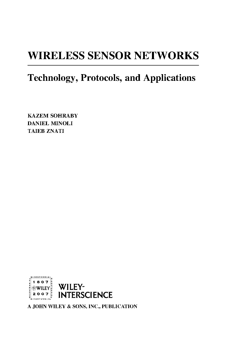 wireless sensor networks technology protocols and applications by kazem sohraby